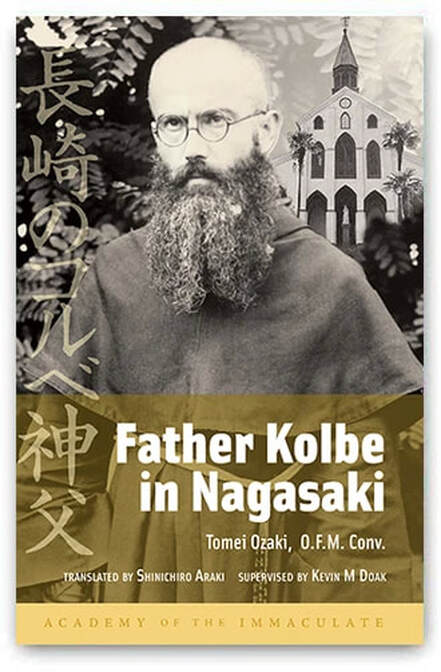 Father Kolbe in Nagasaki, by Tomei Ozaki, O.F.M. Conv.